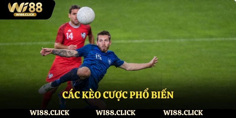 Các kèo cược phổ biến trong cá cược bóng đá