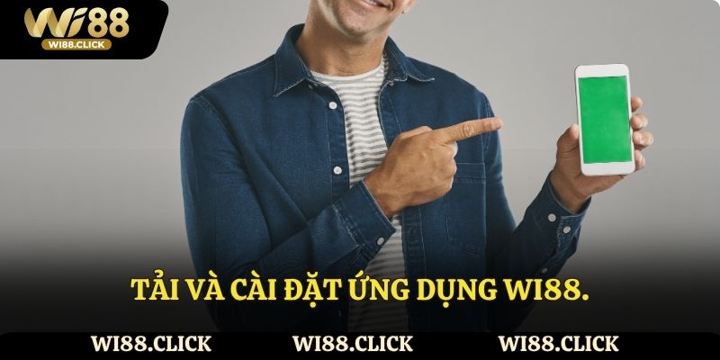 Tải và cài đặt ứng dụng Wi88.